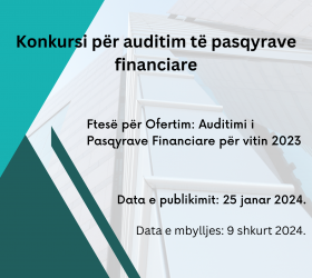 Ftesë për Ofertim: Auditimi i Pasqyrave Financiare për vitin 2023